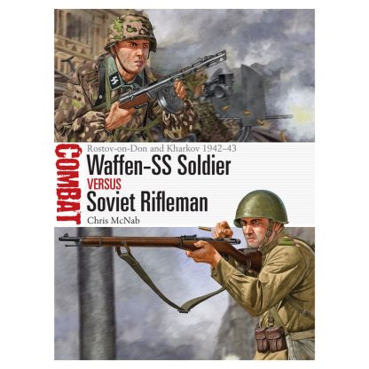 Waffen-SS Soldier vs Soviet Rifleman