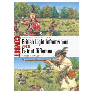 British Infantryman vs Patriot Rifleman