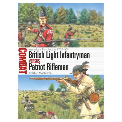 British Infantryman vs Patriot Rifleman